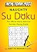 New York Post Naughty Su Doku: 150 Easy to Medium Puzzles