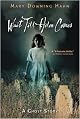 Wait Till Helen Comes : A Ghost Story