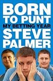 Born to Punt: My Betting Year