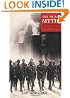 The "Hitler Myth": Image and Reality in the Third Reich