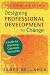 Designing Professional Development for Change: A Guide for Improving Classroom Instruction