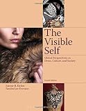 The visible self : global perspectives on dress, culture, and society