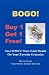 BOGO  Buy 1 - Get 1 Free!: Save $100 Or More Each Month On Your Favorite Groceries