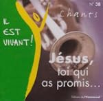 Il Est Vivant - CD 38 - Jesus, Toi Qu...