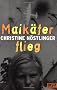 Maik�fer, flieg!: Mein Vater, das Kriegsende, Cohn und ich (Gulliver)