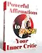 Powerful Affirmations to Sqoosh Your Inner Critic!