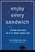 Books : Enjoy Every Sandwich: Living Each Day as If It Were Your Last