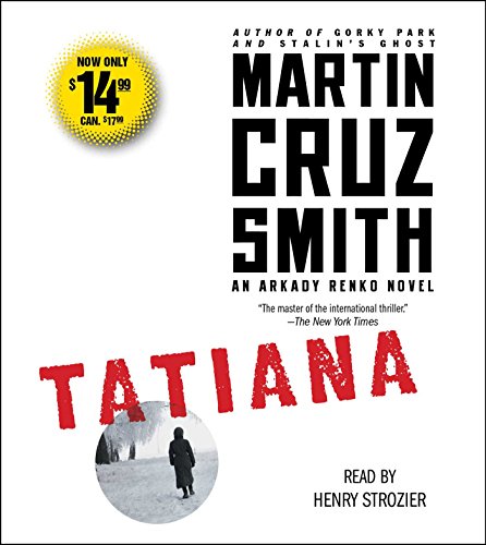 Tatiana: An Arkady Renko Novel