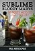 Books : Sublime Bloody Marys: 10 Boozy Ways to Greet the Day
