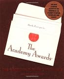 The Academy Awards: The Complete History of Oscar