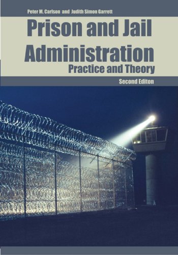 Prison and Jail Administration: Practice and Theory