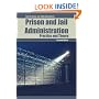 Prison and Jail Administration: Practice and Theory