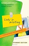 Lady in Waiting Student Edition