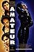Amateur - Movie Poster - 11 x 17