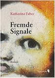 Fremde Signale: Ein Album