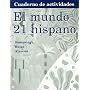 Workbook with Lab Manual for Samaniego's El Mundo 21 hispano