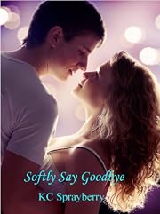 Softly Say Goodbye