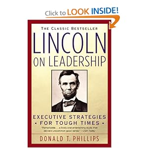 Lincoln on Leadership: Executive Strategies for Tough Times