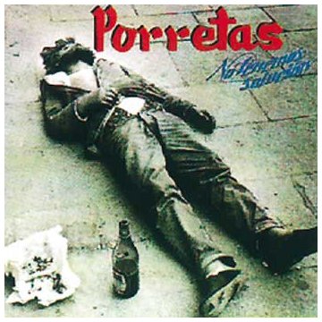 Porretas - No Tenemos Solucion - Zortam Music