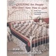 Quilting for People Who Don't Have Time to Quilt by Marti Michell