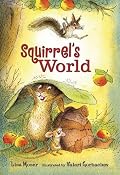 Squirrel's World (Candlewick Sparks)