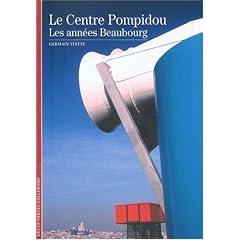 Le Centre Pompidou : Les ann�es Beaubourg