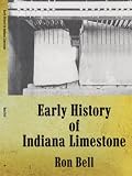 Early History of Indiana Limestone