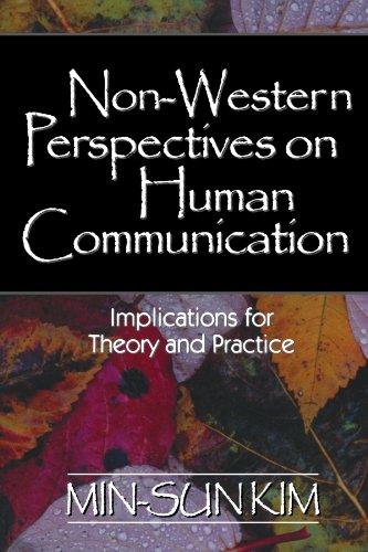 Non-Western Perspectives on Human Communication: Implications for Theory and Practice