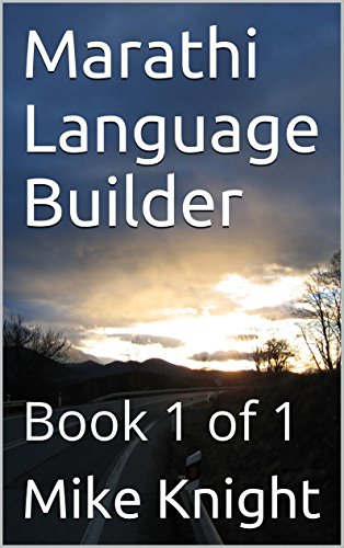 Marathi Language Builder: Book 1 of 1 (Essential Words Series 58)