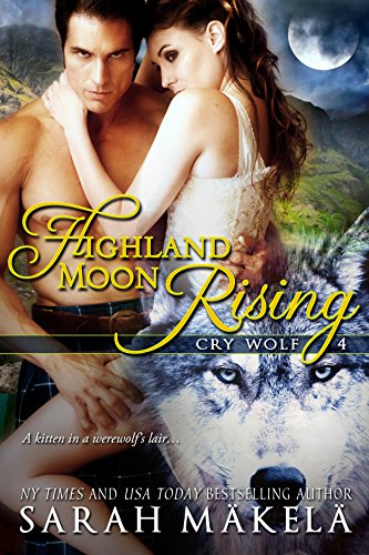 Highland Moon Rising: A New Adult Paranormal Romance (Cry Wolf Book 4)