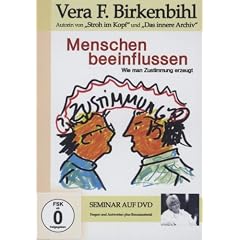 Vera F. Birkenbihl - Menschen beeinflussen