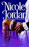 To Seduce a Bride: A Novel