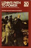 Lenin's path to power : Bolshevism and the destiny of Russia