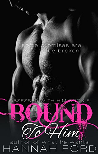 Bound To Him (Obsessed With Him, Book Six)