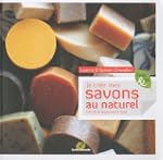 Je cr�e mes savons au naturel