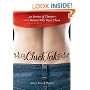 Chick Ink: 40 Stories of Tattoos--and the Women Who Wear Them