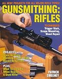 Gunsmithing:  Rifles