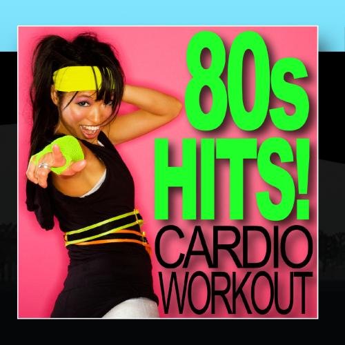 80s Hits! Cardio Workout