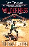 Wilderness #61: The Scalp Hunters: The Scalp Hunters