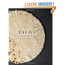 Tacos: Recipes and Provocations