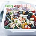 Easy Vegetarian: Simple Recipes for Brunch, Lunch, and Dinner by Ryland Peters & Small