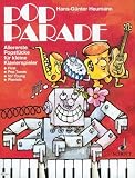 Produkt-Bild: POP PARADE f&uuml;r Klavier mit Bleistift -- Allererste Popst&uuml;cke f&uuml;r kleine Klavierspieler, sehr leicht gesetzt mit gro&szlig;en Noten von Hans-G&uuml;nter Heumann (Noten/sheet music)