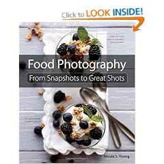 Food Photography: From Snapshots to Great Shots