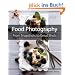Food Photography: From Snapshots to Great Shots