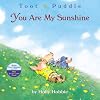 You Are My Sunshine (Toot & Puddle)