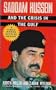 Saddam Hussein and the Crisis in the Gulf