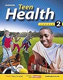 Teen Health, Course 2, Student Edition