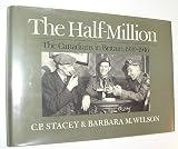 The half million : the Canadians in Britain, 1939-1945
