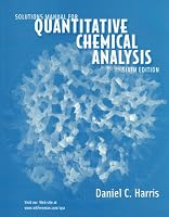 Solutions Manual: for Quantitative Chemical Analysis 6e