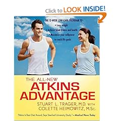 The All-New Atkins Advantage: The 12-Week Low-Carb Program to Lose Weight, Achieve Peak Fitness and Health, and Maximize Your Willpower to Reach Life Goals 